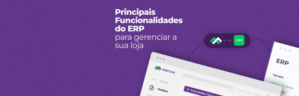 Imagem do blogpost sobre as principais funcionalidades do ERP para gerenciar sua loja virtual