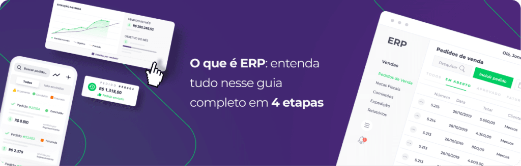 O que é ERP? Entenda tudo nesse guia completo em 4 etapas